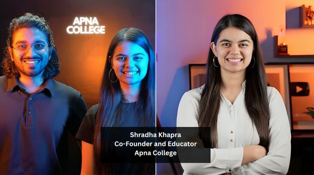 Shradha Khapra Co-Founder and Educator Apna College